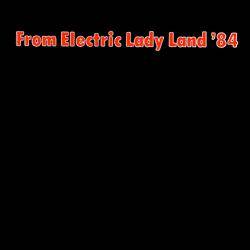 Compilations : From Electric Lady Land '84